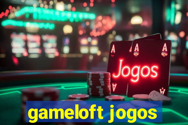 gameloft jogos